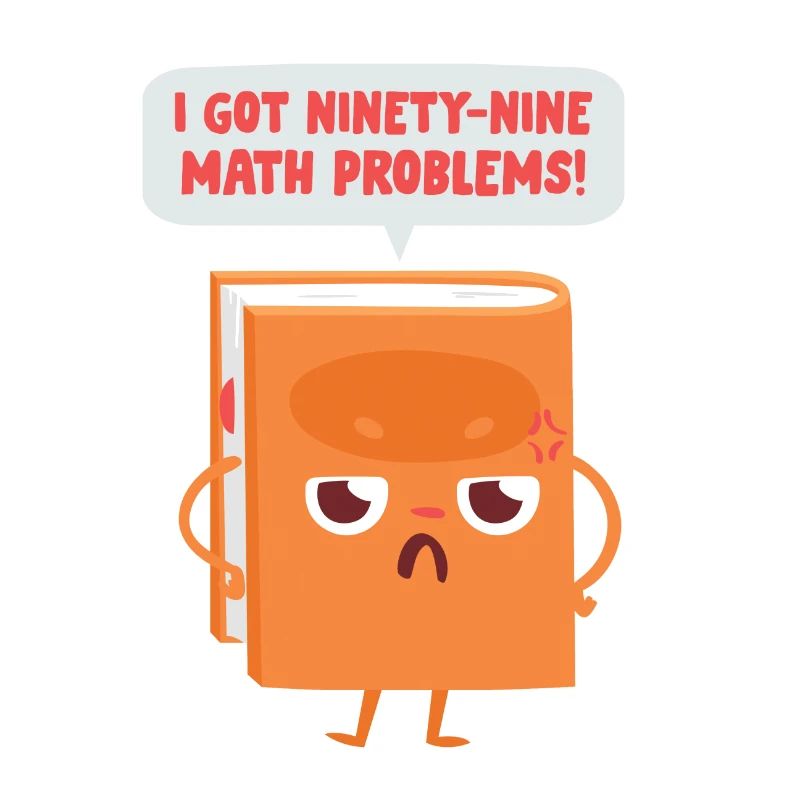 99 Math Problems Mathe Mathelehrer Witz Spruch