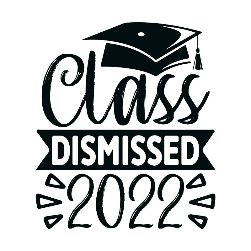 Class Dismissed 2022