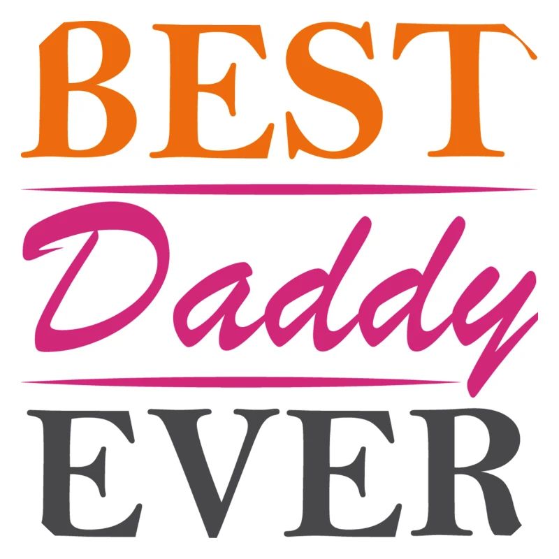 Best Daddy Ever