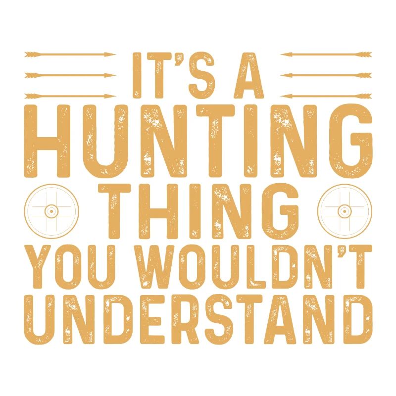 c'est un truc de chasse