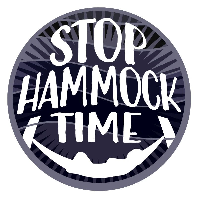 Funny Stop Hammock Time Relaxing Sleeping Camping