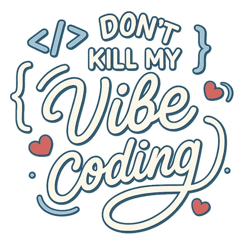 Vibe coding