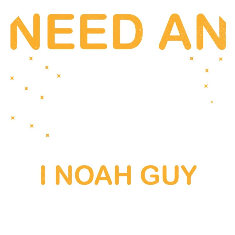 Need an Ark? I Noah Guy