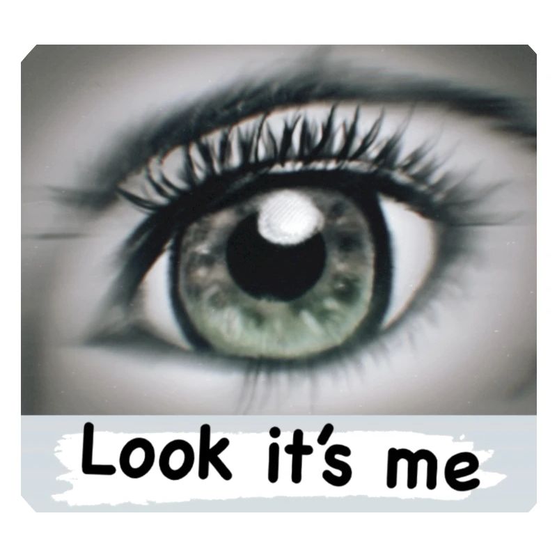 Regarde, c’est moi