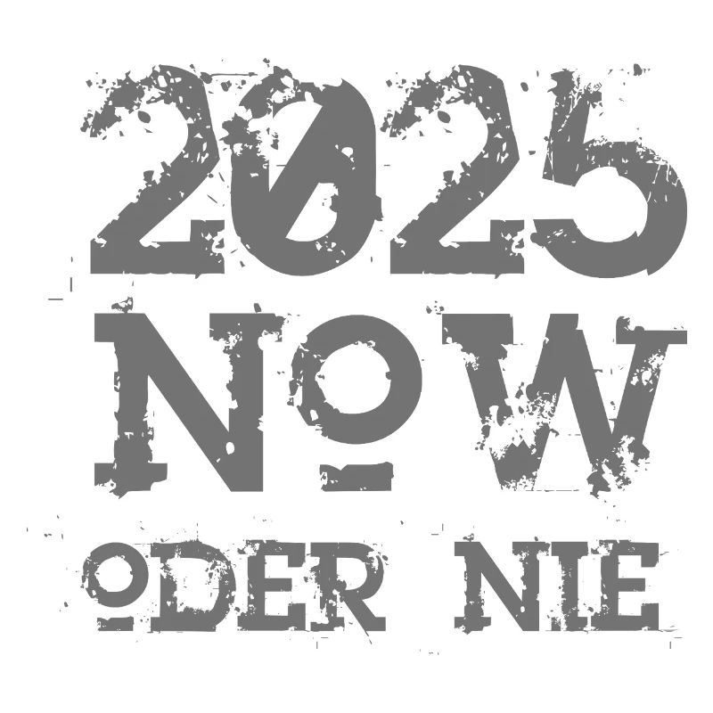 NOW oder nie 2025
