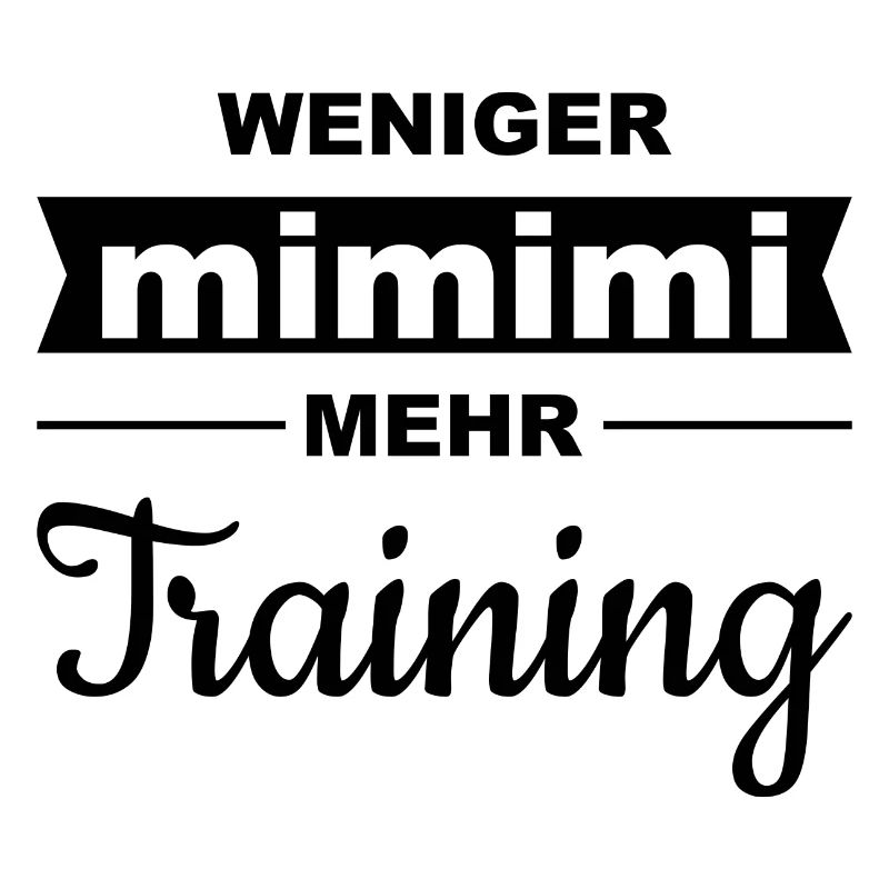 less mimimi - more training