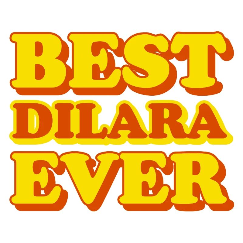 Dilara First Name Funny Gift