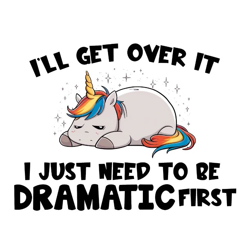 I Just Need To Be Dramatic first