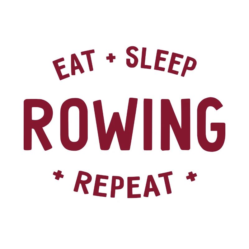 Manger dormir ramer Répéter - Aviron - Rameurs