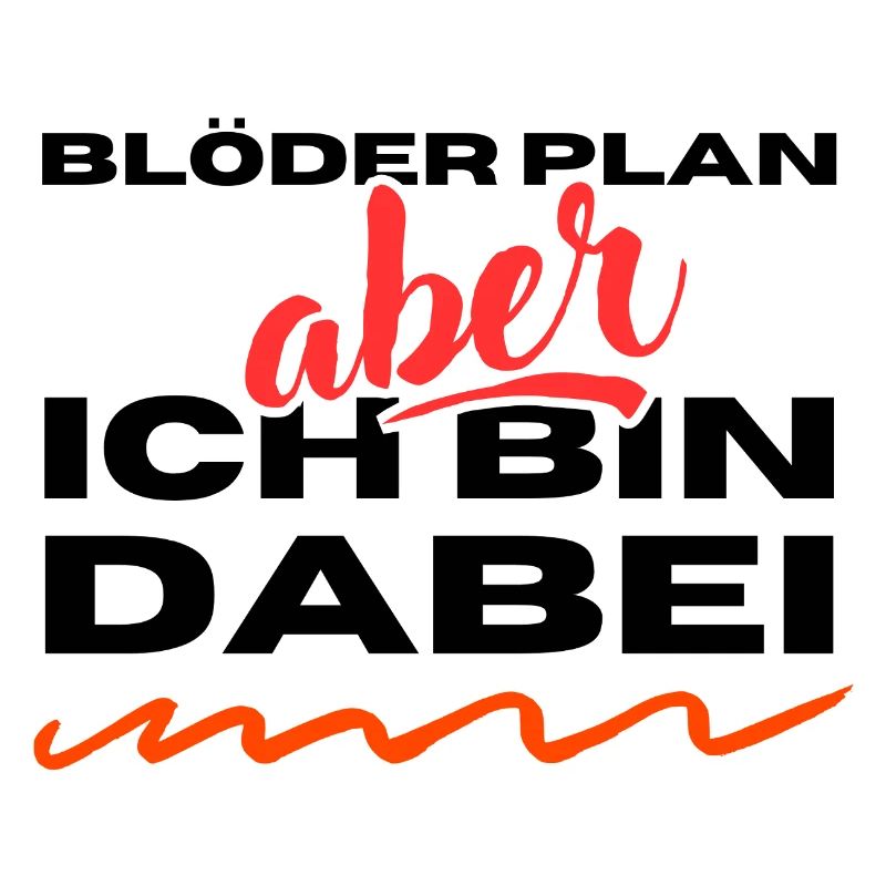 Plan stupide - mais - je suis dedans