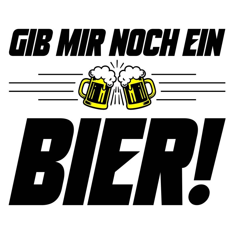 Noch ein Bier Spruch