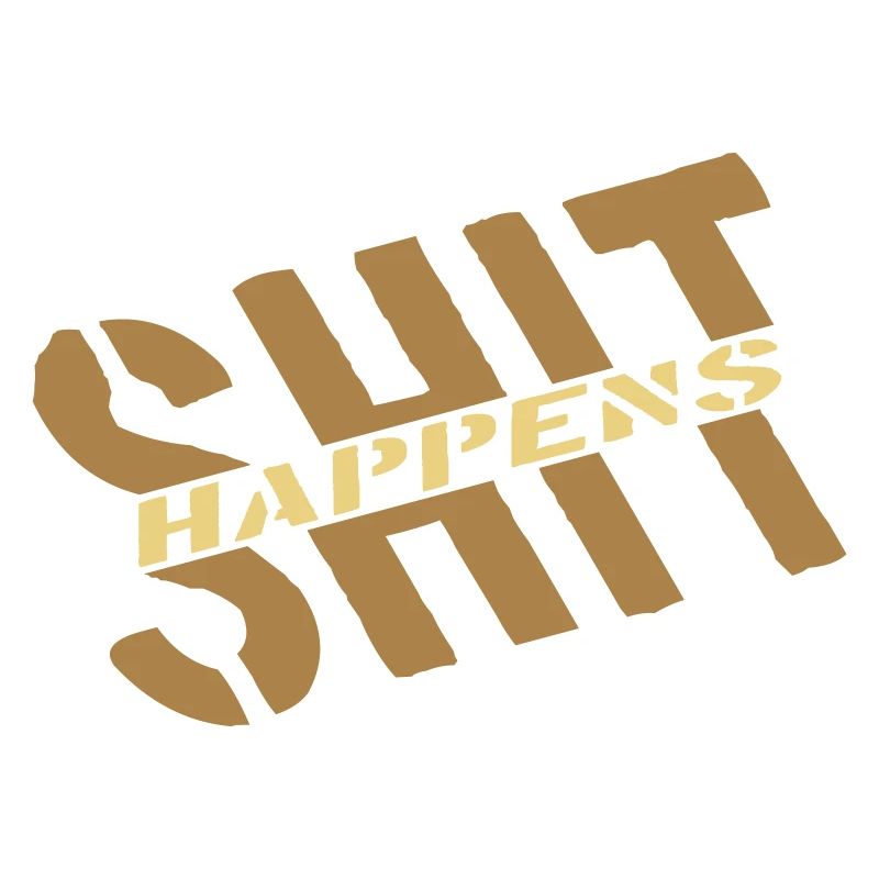 Humor Motto Shit happens