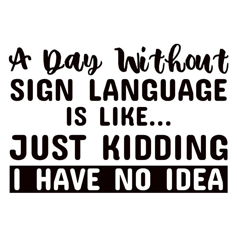 Sign language Sign language Mute deaf ASL