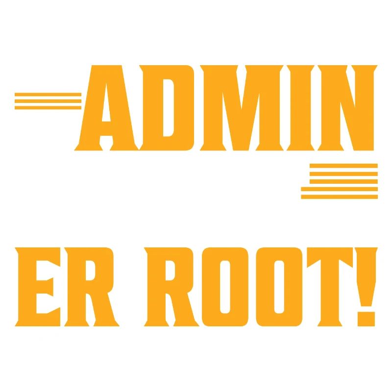 Ein Admin schläft nicht | Er Root! It Programmiere