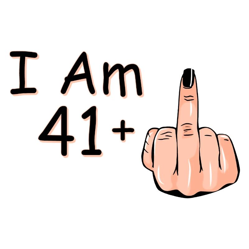 Ich bin 41 + 1 Mittelfinger Hemd Ich bin 41 plus,