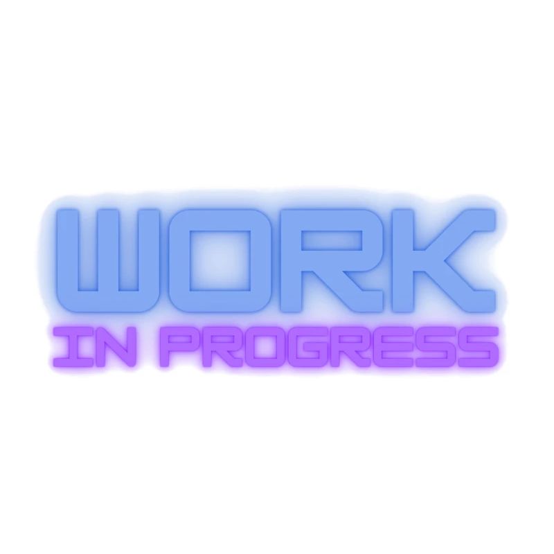 Work in progress