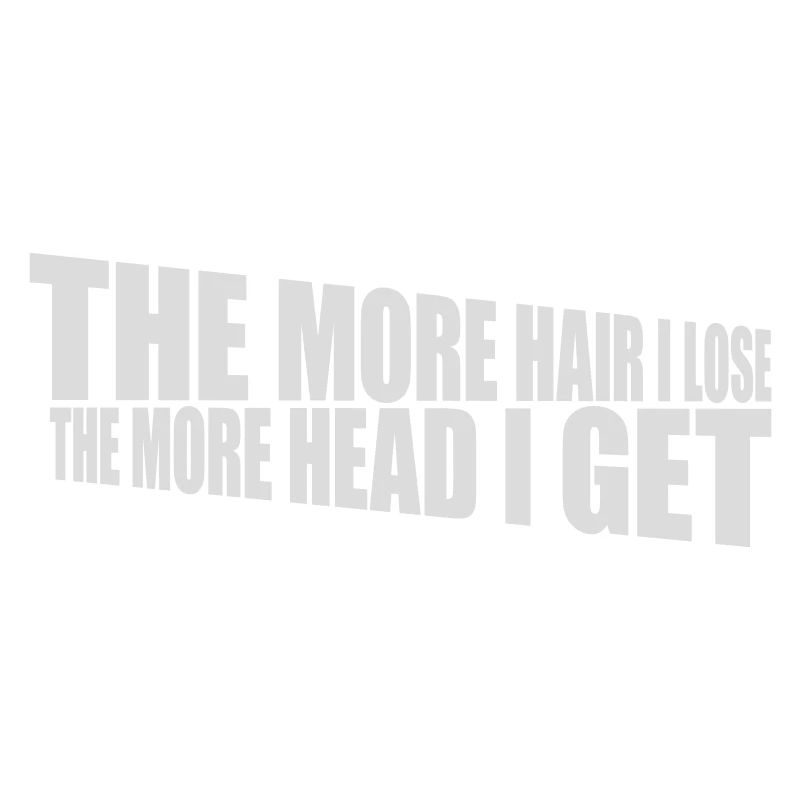 I get more head