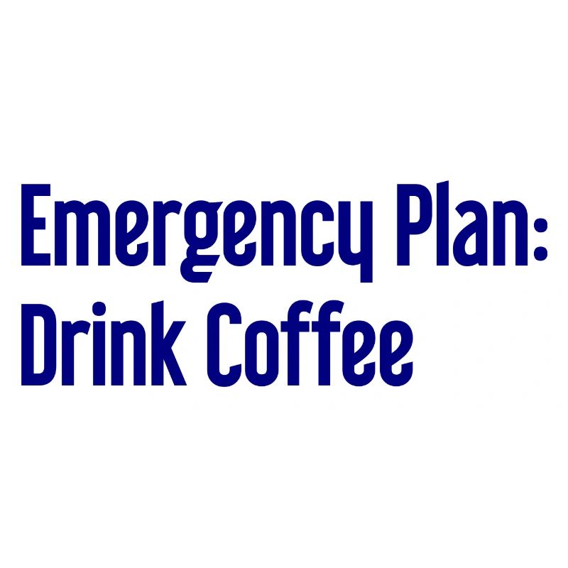 Coffee Contingency Plan