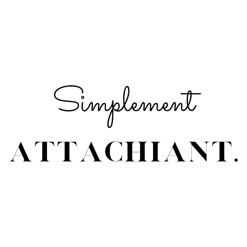 Simplement attachiant