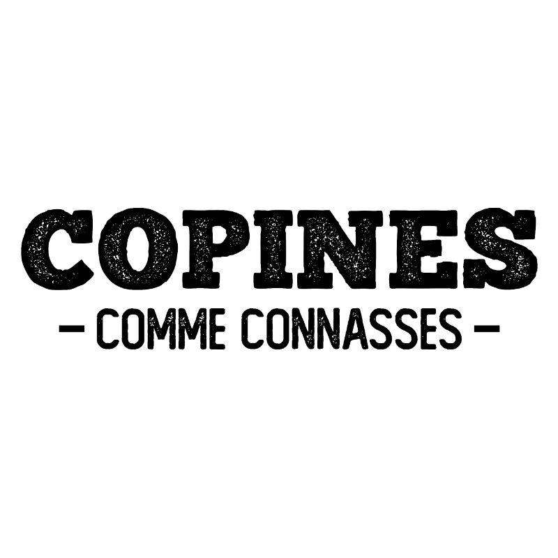 copines comme connasses