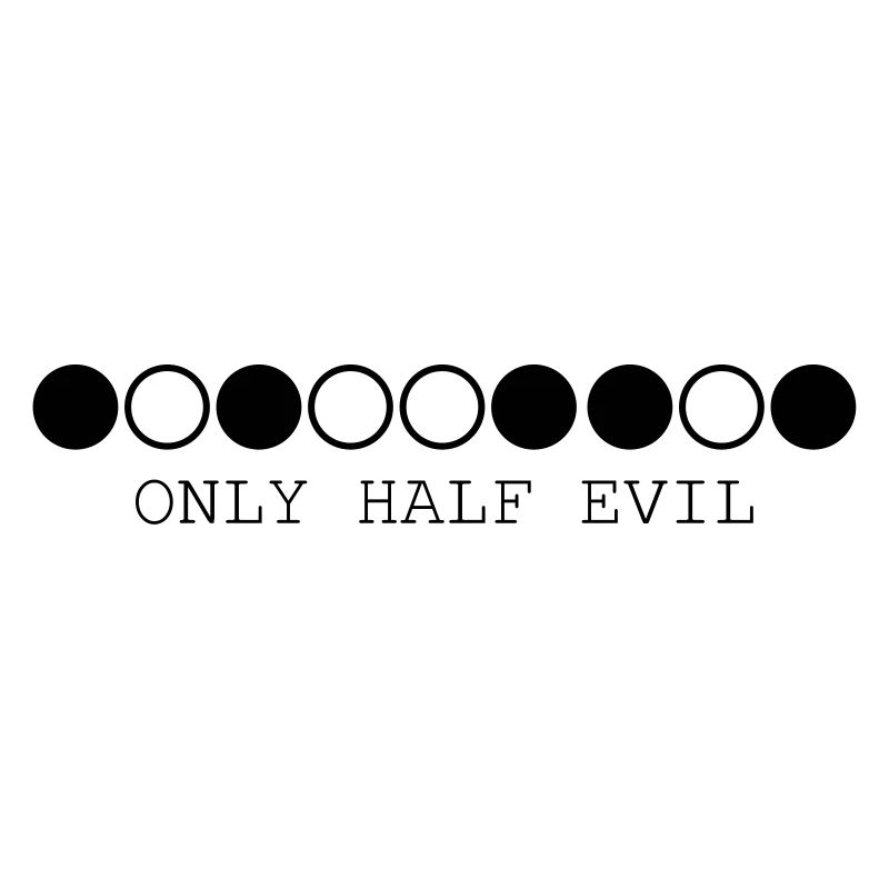 Nerdy Design "333 - only half evil"
