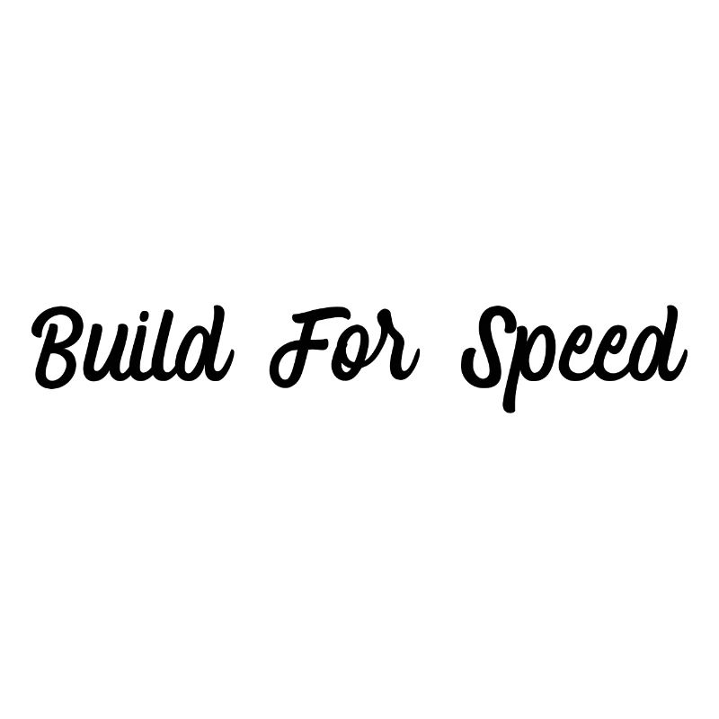 Construire pour la vitesse