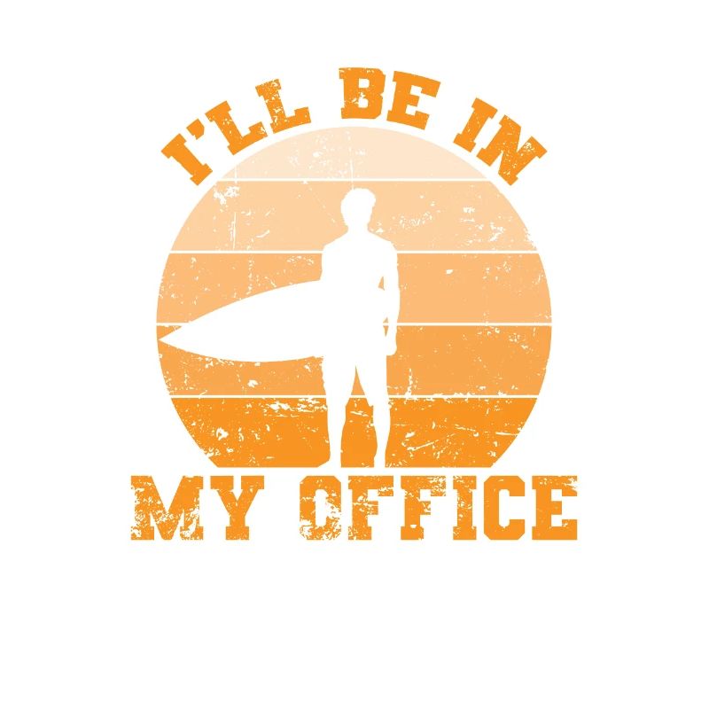 Je serai dans mon bureau Planche de surf