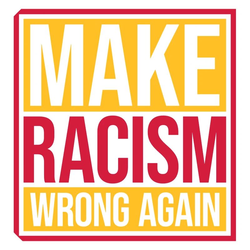 make racism wrong again