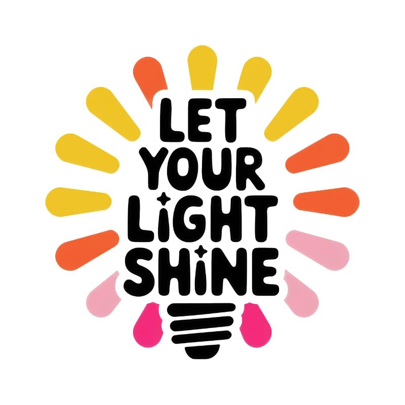 Let Your Light Shine – Glowing Light Bulb