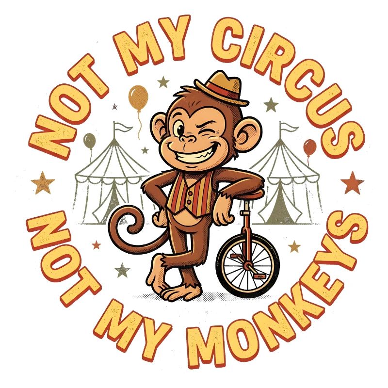 Pas mon cirque, pas mes singes