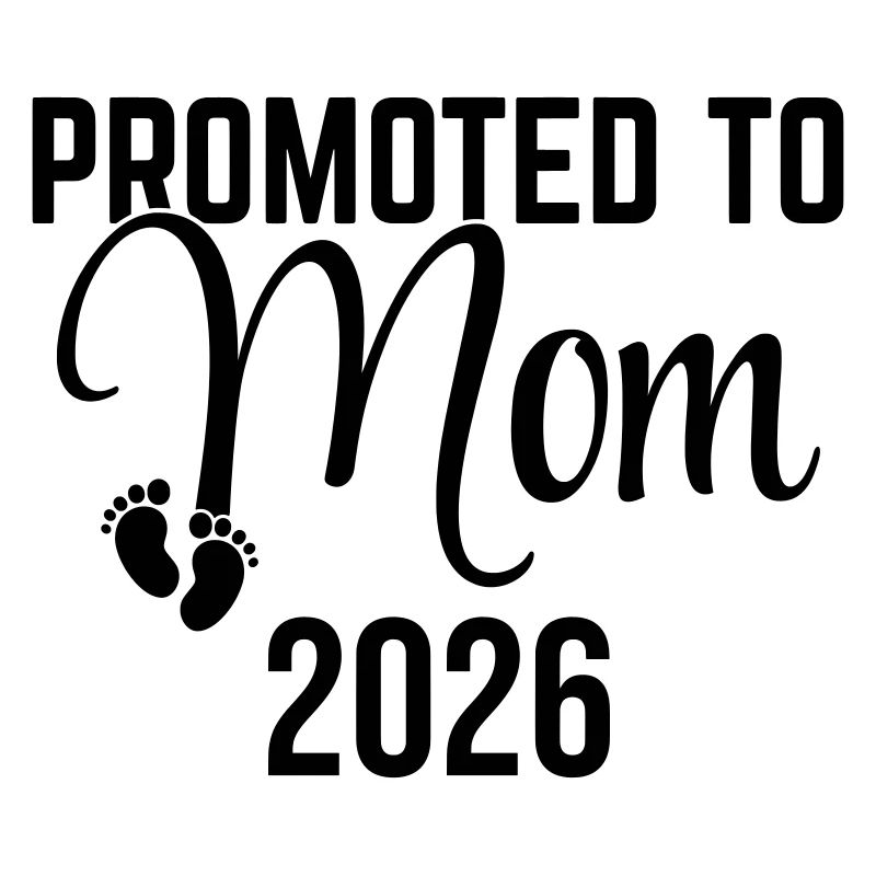 Promoted to Mom 2026 – Neue Mutter 2026 Design