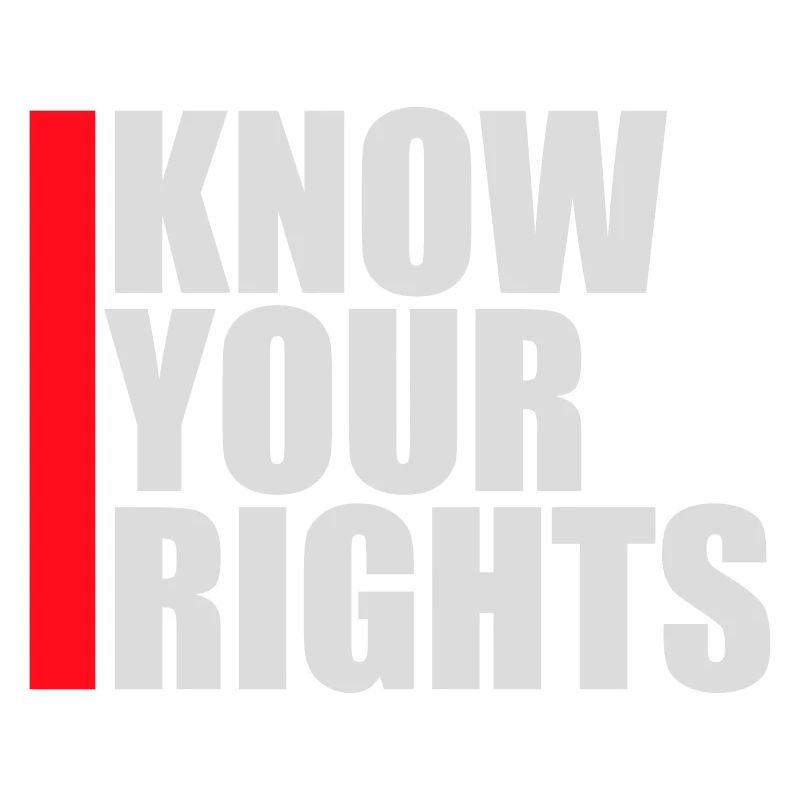Know Your Rights Activism Justice Freedom