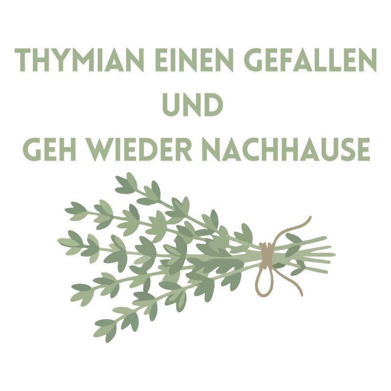 Thyme a favor and go home again