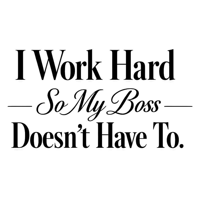 I work hard so my Chef doesn't have to