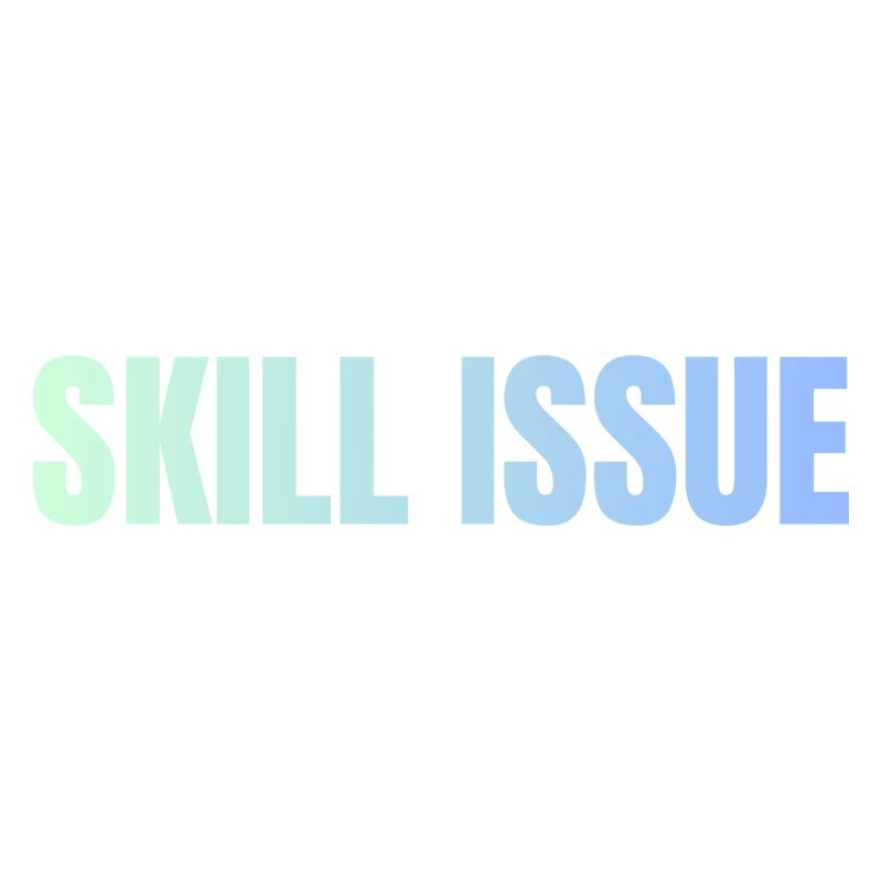 Skill Issue Gradient