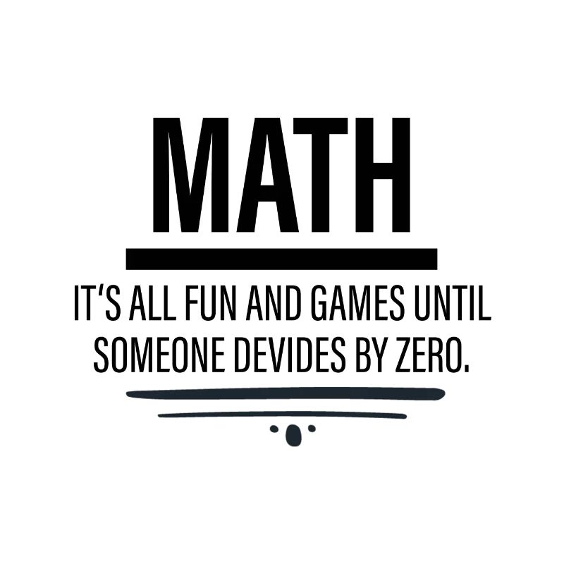 Math - Amusement jusqu'à ce que quelqu'un dévie par zéro