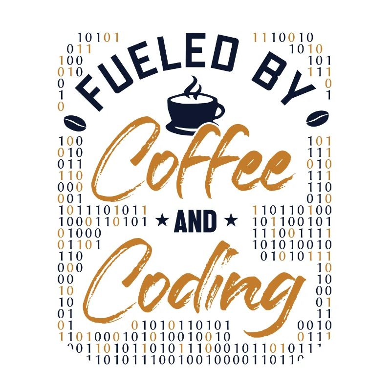 Fueled by Coffee and Coding Coder Software