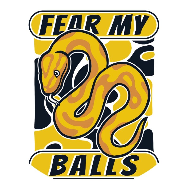 Fear My Balls Python Snake Banana Ball Python