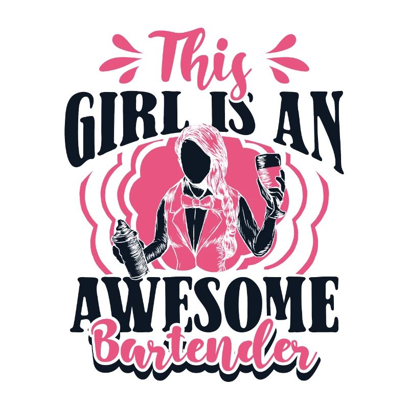 This Girl Is An Awesome Bartender Bartender Barmaid