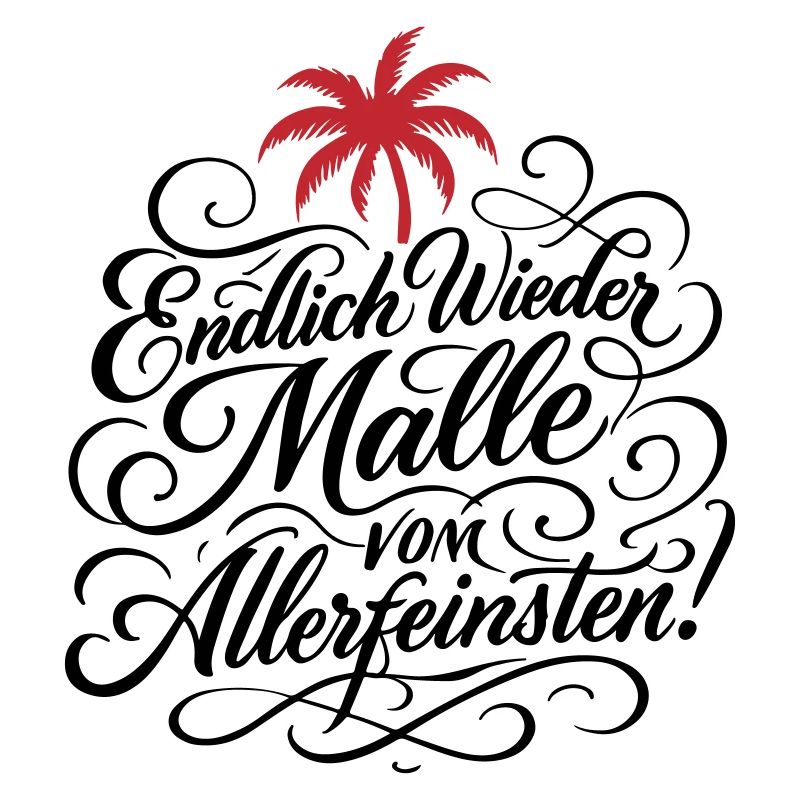 Endlich Malle Spruch Urlaub
