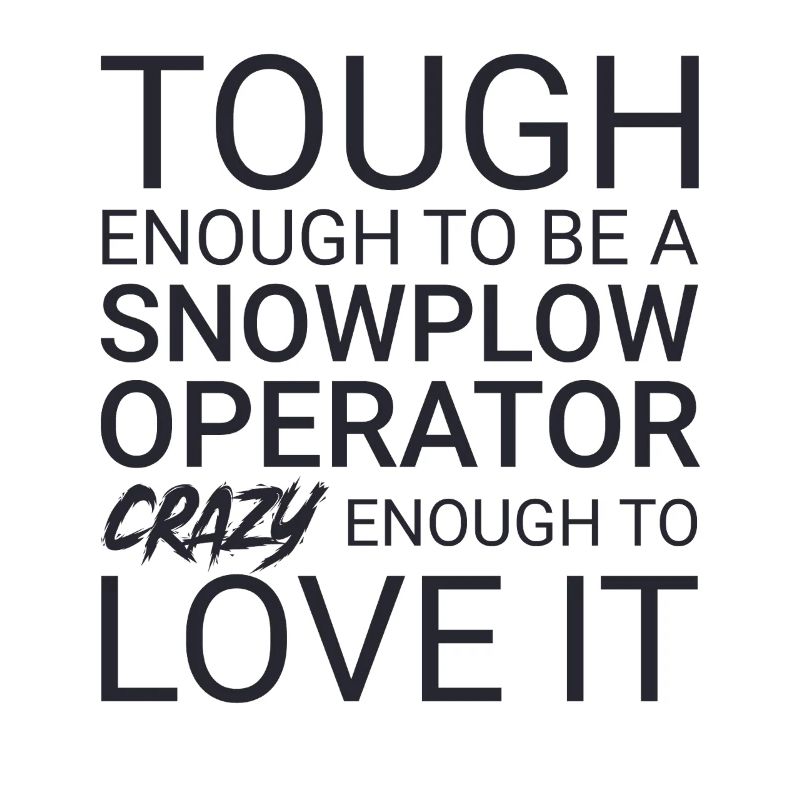 Snowplow Operator Crazy