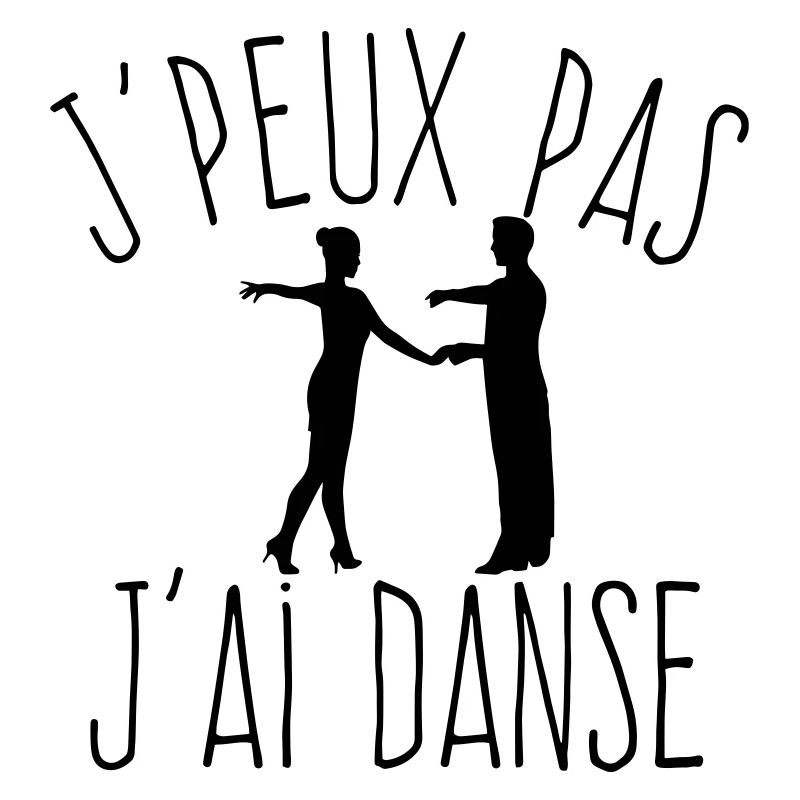 J'peux pas j'ai danse 