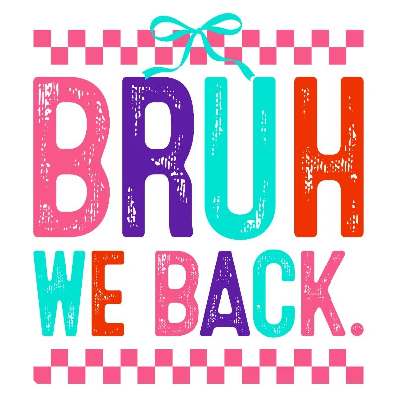 Bruh We Back Neon Pop