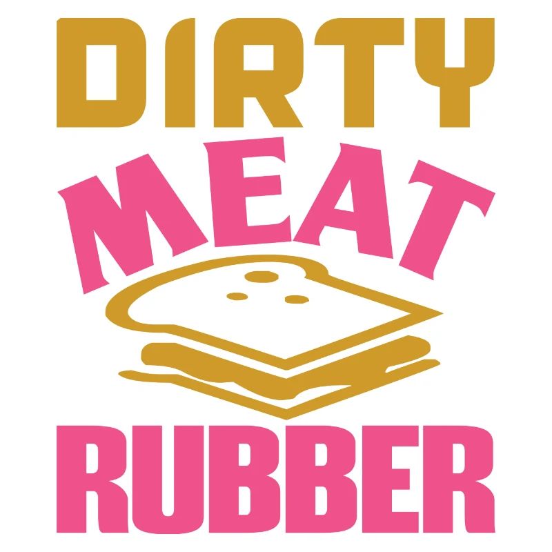 DIRTY MEAT RUBBER