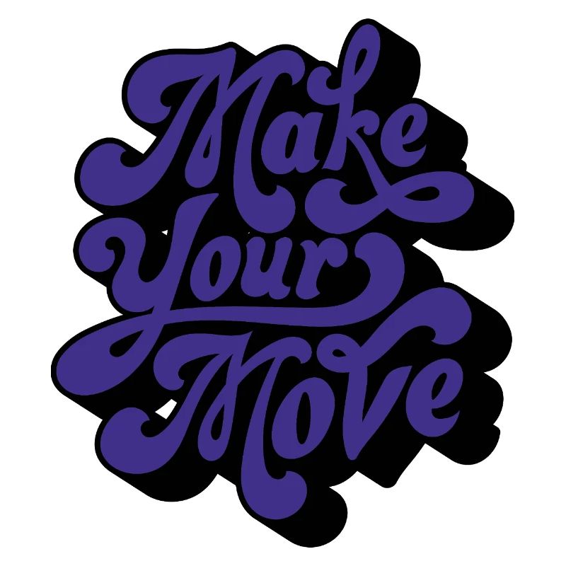 Make Your Move