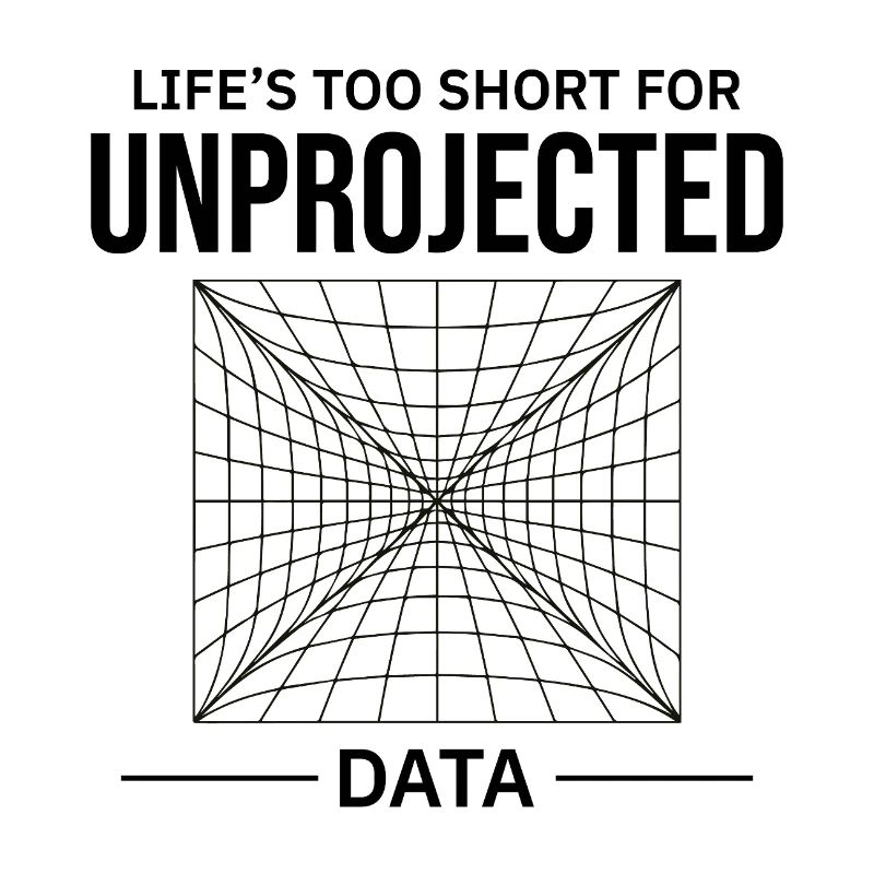Unprojected Data GIS Cartography Mapping Error