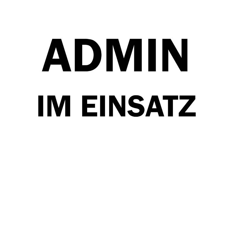 Admin im Einsatz IT Computer Nerd