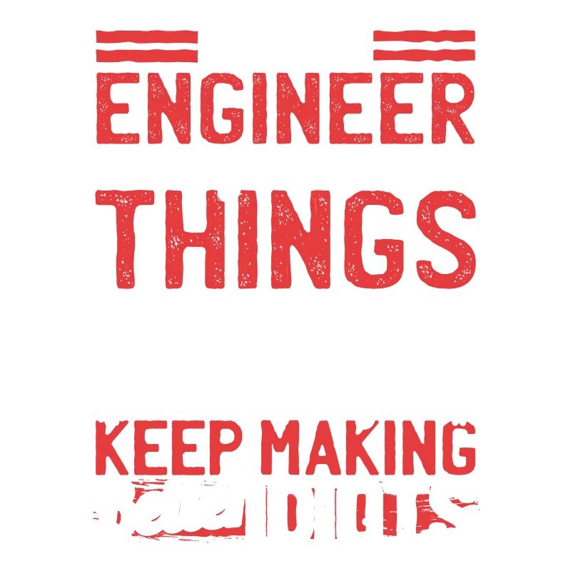 Engineer Gift - Engineer