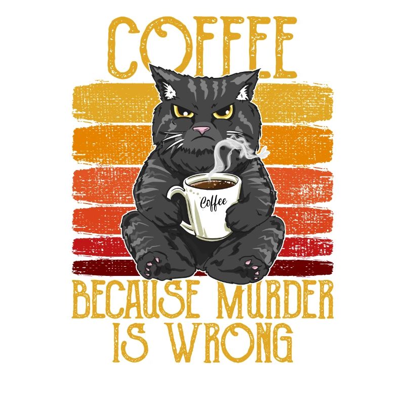 Coffee because Murder is wrong Coffee Cat retro