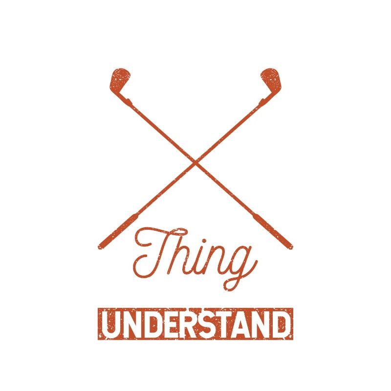 C’est une chose de golf que vous ne comprenez pas
